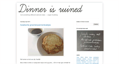 Desktop Screenshot of dinnerisruined.com
